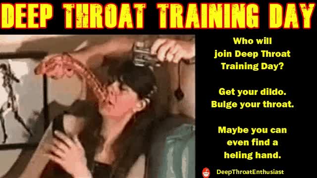 Join Deep Throat Training Day