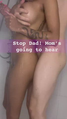 I didn’t lock the bathroom door, Dad took that as an invite