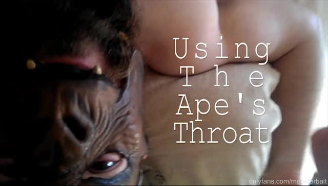 UsingtheApesThroatPreview