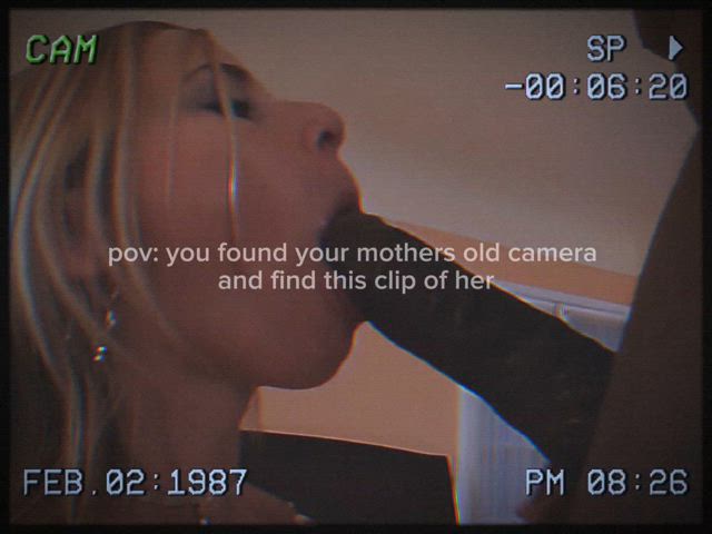 You found your moms old camera and this video