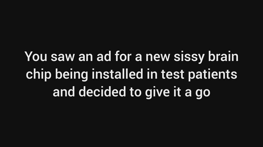 Would you get the sissy chip?