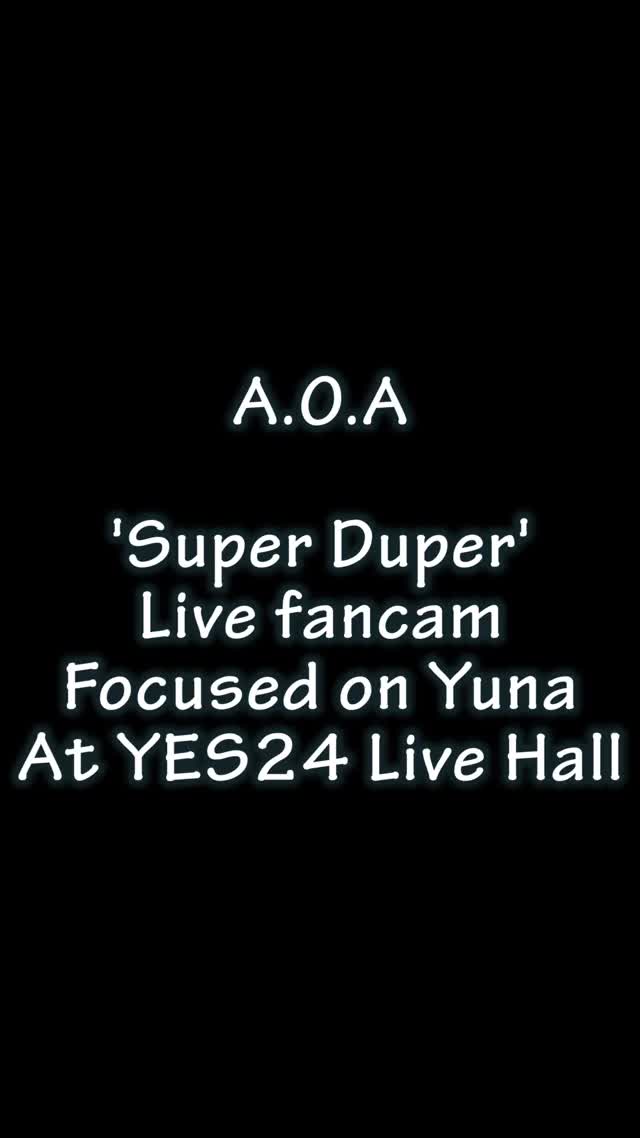180528 A.O.A 'Super Duper' 유나 직캠 - YES24라이브홀,
