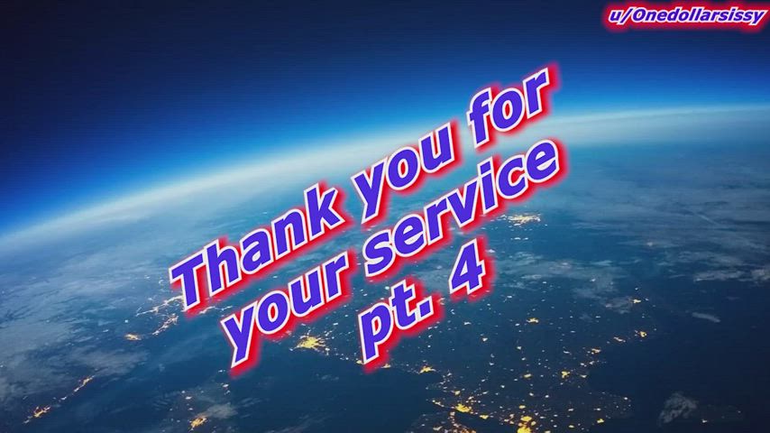 Thank you for your service part 4!