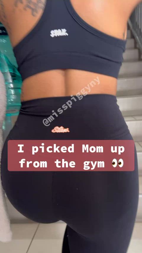 Mom just wants to look good for you