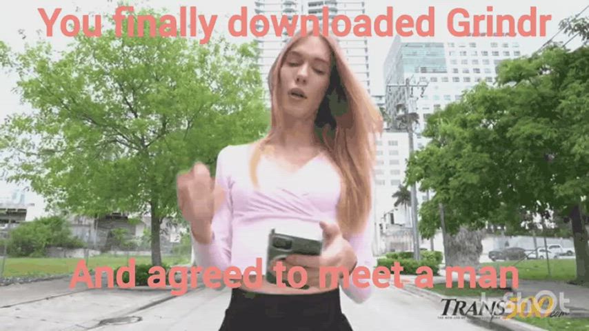 You finally downloaded grindr...
