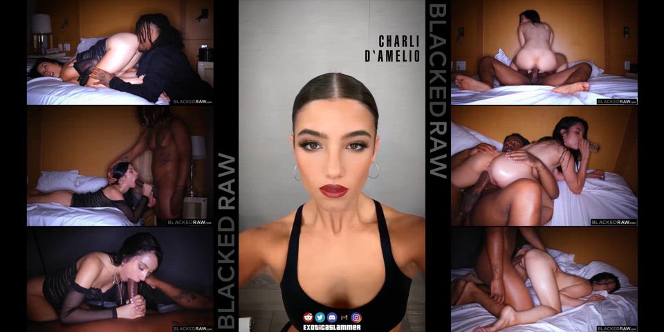 Chari D’amelio X BLACKED RAW - No Hole Was Left Unstuffed.